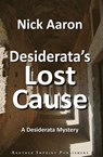 Desiderata’s Lost Cause (The Blind Sleuth Mysteries Book 14) - Nick Aaron - 9798215225363