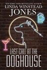 Last Call at the Doghouse - Linda Winstead Jones - 9798215232927