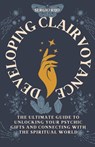 Developing Clairvoyance - Sergio Rijo - 9798215238899