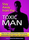 Stay Away from the Toxic Man. - Santos Omar Medrano Chura - 9798215248409