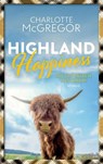 Highland Happiness - Die Glückskuh von Kirkby - Charlotte McGregor - 9798215258026