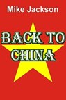 Back to China - Mike Jackson - 9798215270417