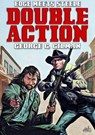 Edge Meets Steele: Double Action - George G. Gilman - 9798215275221