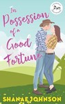 In Possession of a Good Fortune - JOHNSON,  Shanae - 9798215304570