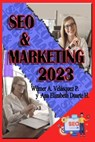 SEO & Marketing 2023 - Wilmer Antonio Velásquez Peraza - 9798215309780