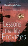 Lessons that Life Provides - By the Spirit Schellida ; Eliana Machado Coelho ; Zabeli Canchari Tello - 9798215329993