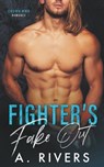 Fighter's Fake Out - A. Rivers - 9798215345634