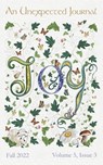 An Unexpected Journal: Joy - Jasmin Biggs ; Carrie Eben ; Joshua S. Fullman ; Ann K. Gauger ; Sojourna Howfree ; Kim Jacobson ; Tommy Darin Liskey ; John P. Tuttle ; Sarah Waters ; Donald T. Williams - 9798215350119