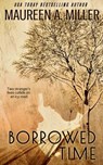 Borrowed Time - Maureen A. Miller - 9798215372876