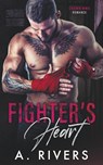 Fighter's Heart - A. Rivers ; Alexa Rivers - 9798215374214