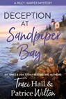 Deception at Sandpiper Bay - Traci Hall ; Patrice Wilton - 9798215377109