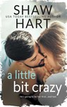 A Little Bit Crazy - Shaw Hart - 9798215383544