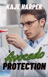 Avocado Protection - Kaje Harper - 9798215388860