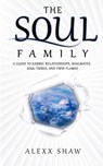 The Soul Family - Alexx Shaw - 9798215395172