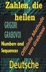 Pinto, E: Zahlen, die Heilen Offizielle Methode von Grigori - Edwin Pinto - 9798215395950