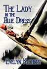 The Lady in the Blue Dress - Evelyn Klebert - 9798215401682