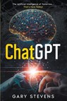 ChatGPT - Gary Stevens - 9798215403433
