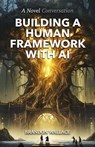 Building a Human Framework with AI - Brandon Wallace - 9798215408520