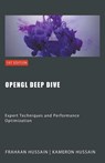 OpenGL Deep Dive - Kameron Hussain ; Frahaan Hussain - 9798215411308