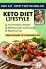 Keto Diet Lifestyle - A Practical Guide To The Ketogenic Diet - Dirk Dupon - 9798215429549