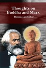 Thoughts on Buddha and Marx: Bhimrao Ambedkar - Jagath Jayaprakash ; Bhimrao Ambedkar - 9798215430460