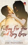 Falling for Her Bad Boy Boss - Zee Monodee - 9798215431887