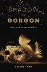 Shadow of Gorgon - Selene Tang - 9798215438312