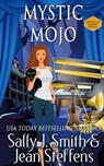Mystic Mojo (A Mystic Isle Mysteries Novella) - Sally J. Smith ; Jean Steffens - 9798215456323