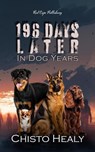 196 Days Later - Chisto Healy - 9798215463840