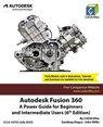 Autodesk Fusion 360: A Power Guide for Beginners and Intermediate Users (6th Edition) - Sandeep Dogra - 9798215469316
