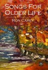 Songs for Older Life - Ron Carey - 9798215476178