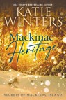 Mackinac Heritage - Katie Winters - 9798215487723