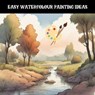 Easy Watercolour Painting Ideas - james mccullough - 9798215499078