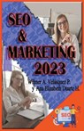 SEO & Marketing 2023 - Wilmer Antonio Velásquez Peraza - 9798215499450