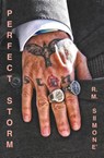 Perfect Storm - R. M. Simone' - 9798215516072