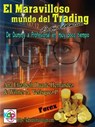 El Maravilloso mundo del Trading - Ana Elizabeth Duarte Hernandez ; Wilmer Antonio Velásquez Peraza - 9798215525616