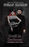 Dwell In Darkness - Susan Harris - 9798215532003