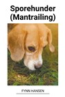 Sporehunder (Mantrailing) - Fynn Hansen - 9798215544570