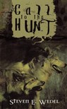 Call to the Hunt - Steven E. Wedel - 9798215575536