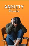 Anxiety Disorder - Tony R. Smith ; Annie B. Kelly - 9798215582657