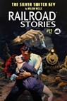 Railroad Stories #12: The Silver Switch Key - Wilson Wells - 9798215585283