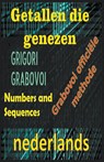 Getallen die Genezen Grigori Grabovoi Officile Methode - Edwin Pinto - 9798215621271