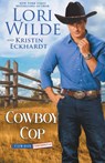 Cowboy Cop - Lori Wilde ; Kristin Eckhardt - 9798215629468