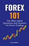 Forex 101 - Frank Albert - 9798215630914