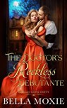 The Doctor's Reckless Debutante - Bella Moxie - 9798215639641