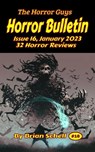 Horror Bulletin Monthly January 2023 - Brian Schell - 9798215652572