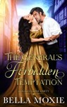 The General's Forbidden Temptation - Bella Moxie - 9798215656693