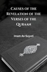 Causes of the Revelation of the Verses of the Quraan - Imam As-Suyuti - 9798215658260