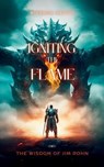 Igniting the Flame:The Wisdom of Jim Rohn - Miranda Harris - 9798215703892