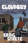 Cloudboy - Craig Strete - 9798215718094